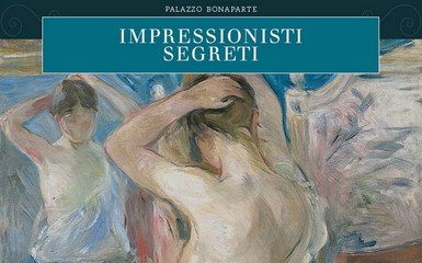 A Roma per conoscere gli impressionisti segreti A Roma per conoscere gli impressionisti segreti