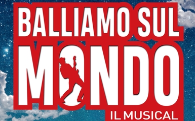 Balliamo sul mondo "Il Musical" - 18/19 febbraio 2020 - Teatro Regio Balliamo sul mondo "Il Musical" - 18/19 febbraio 2020 - Teatro Regio