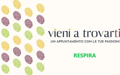 “Vieni a trovarti”- RESPIRA con meditazione yoga “Vieni a trovarti”- RESPIRA con meditazione yoga