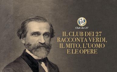 Edizione speciale su Verdi. Il club dei 27 propone le sue opere! Edizione speciale su Verdi. Il club dei 27 propone le sue opere!